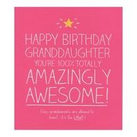 Happy Birthday 100% Amazing Granddaughter Card