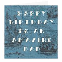 Happy Birthday Amazing Dad Card