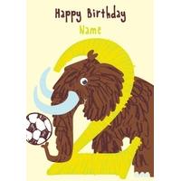 Hairy Mammoth Age 2 Happy Birthday