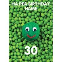 ha pea 30th thirtieth birthday card