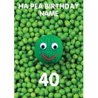 ha pea 40th fortieth birthday card