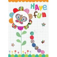 Have Fun | Children\'s Birthday Card | CM 1042