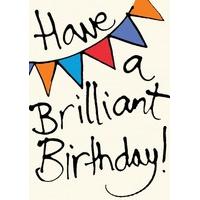 Have A Brilliant Birthday | Birthday Card | LL1104