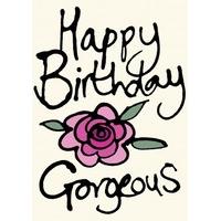 happy birthday gorgeous birthday card ll1123