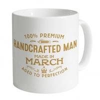 handcrafted man made in march mug