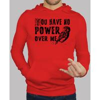 have no power over me - black on...