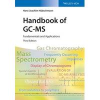 Handbook of GC / MS Fundamentals and Applications