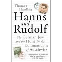 Hanns and Rudolf: The German Jew and the Hunt for the Kommandant of Auschwitz