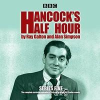 hancocks half hour series 5 20 episodes of the classic bbc radio comed ...