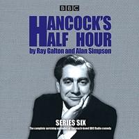 hancocks half hour series 6 19 episodes of the classic bbc radio comed ...