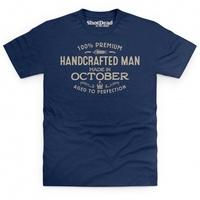 Handcrafted Man - Made in October T Shirt