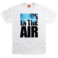 Hands in The Air T Shirt