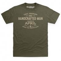 handcrafted man made in april t shirt
