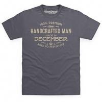 handcrafted man made in december t shirt