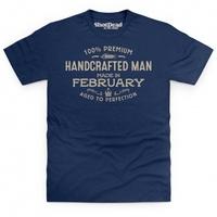 handcrafted man made in february t shirt