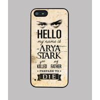 hello my name is arya stark iphone 5