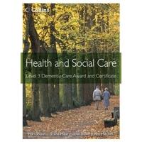 Health and Social Care Awards - Health and Social Care: Level 3 Dementia Care Award and Certificate