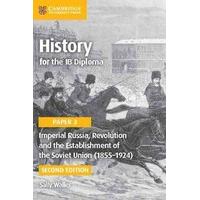 history for the ib diploma paper 3 imperial russia revolution and the  ...
