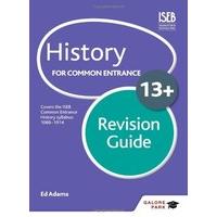 History for Common Entrance 13+ Revision Guide (Galore Park Common Entran/13+)