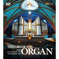 History Of The Organ:From Latin Origins To The Modern Age [Arthaus: 109326] [DVD]