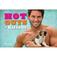 Hot Guys And Kittens