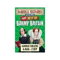 horrible histories more barmy britain theatre break