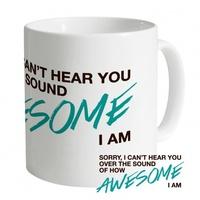 How Awesome I Am Mug