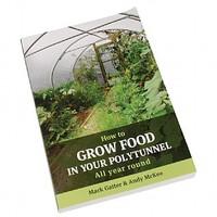 How To Grow Your Food in your Polytunnel Book