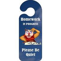 Homework In Progress Please Be Quiet Door Handle Hanging Sign