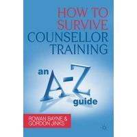 How to Survive Counsellor Training: An A-Z Guide