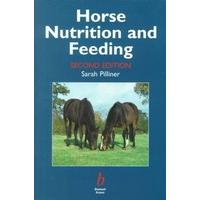 Horse Nutrition and Feeding by Sarah Pilliner (1999, Paperback, Revised)