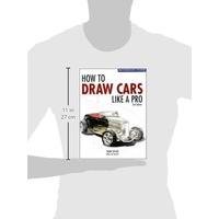 How to Draw Cars Like a Pro (Motorbooks Studio) (Motorbooks Studio)