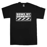 Hows My Drinking T Shirt