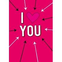 I Love You Arrows| Valentine\'s Day Card |DM2155