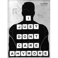 I Just Don\'t Care Anymore By William Blanchard