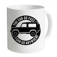 I Can Go Anywhere Mug