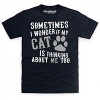 I Wonder If My Cat T Shirt