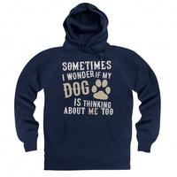 I Wonder If My Dog Hoodie