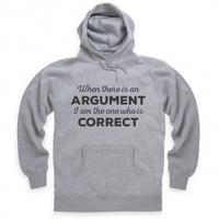 I Am The One Who Is Correct Hoodie