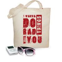 i wanna do bad things with you