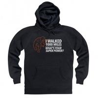 I Walked 1000 Miles Hoodie