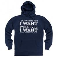 I Do Whatever I Want Hoodie