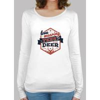 i love wearing tee shirt with deer long sleeve women