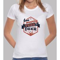 i love wearing tees tshirt woman with deer