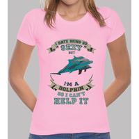 i hate being so sexy - dolphin