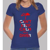 i cant keep calm, im a diver