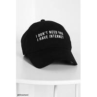 I Dont Need You Graphic Cap