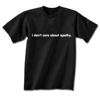 I Don\'t Care About Apathy.