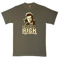 I Roll With Rick T Shirt