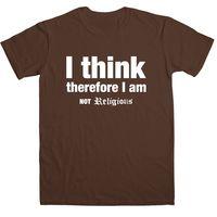 I Think Therefore I Am Not Religious Men\'s T Shirt